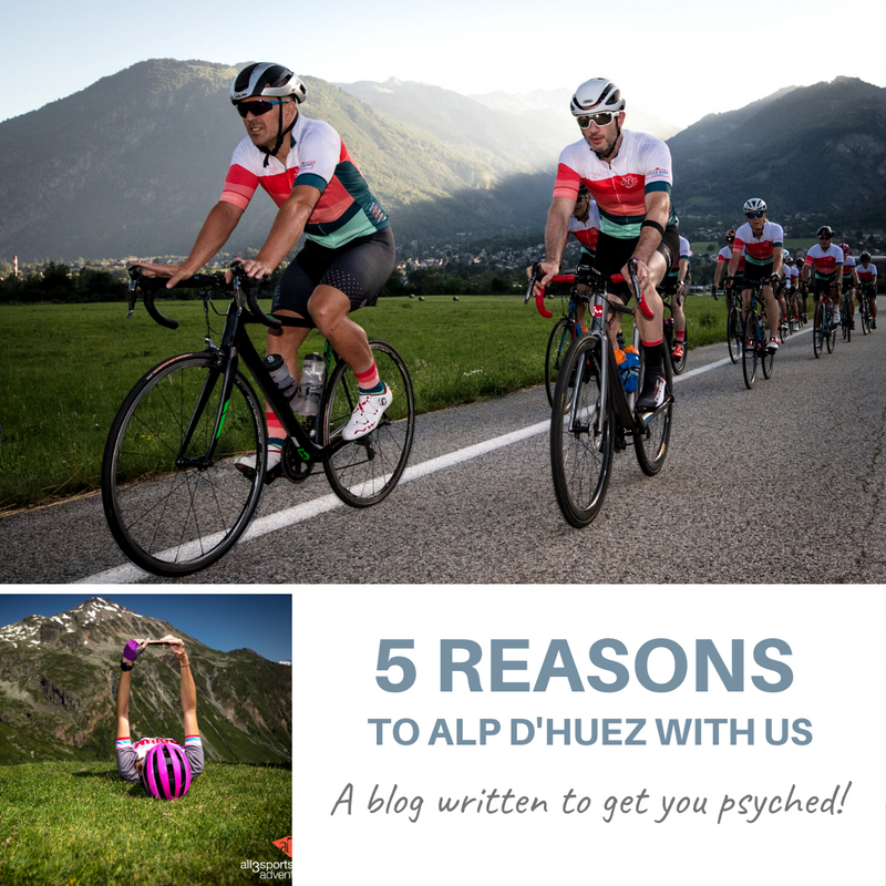 5 Reasons to Alp d’Huez with Us:
